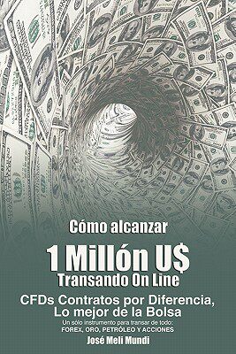 【预售】Como Alcanzar U$ 1 Millon de Dolares Transando