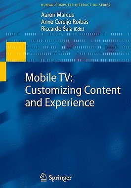 【预售】Mobile TV: Customizing Content and Experience