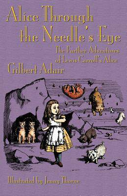 【预售】Alice Through the Needle's Eye: The Further