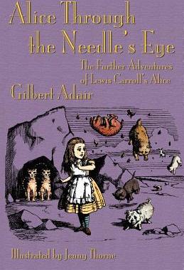 【预售】Alice Through the Needle's Eye: The Further