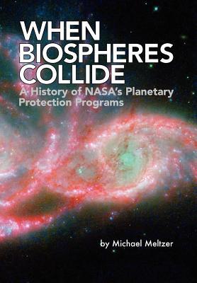【预售】When Biospheres Collide: A History of NASA's