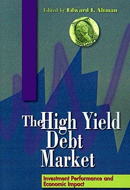 【预售】The High-Yield Debt Market: Investment Performance