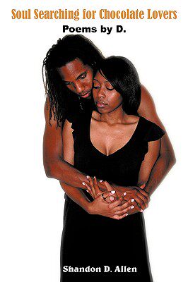 【预售】Soul Searching for Chocolate Lovers: Poems by D.