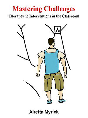 【预售】Mastering Challenges: Therapeutic Interventions in
