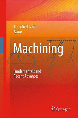 【预售】Machining: Fundamentals and Recent Advances