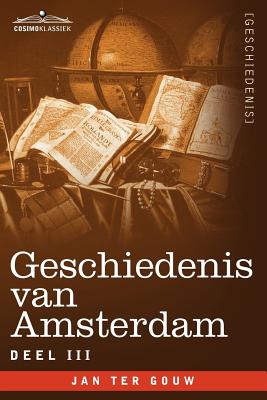 【预售】Geschiedenis Van Amsterdam - Deel III - In Zeven 书籍/杂志/报纸 原版其它 原图主图