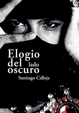 【预售】Elogio del Lado Oscuro: Poemas y Prosas