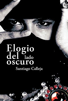 【预售】Elogio del Lado Oscuro: Poemas y Prosas
