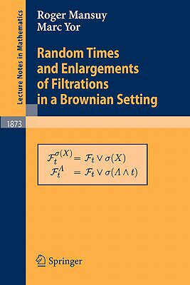 【预售】Random Times and Enlargements of Filtrations in a