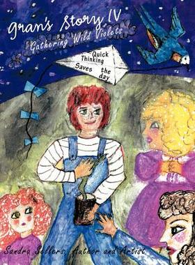 【预售】Gran's Story IV: Gathering Wild Violets