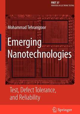 【预售】Emerging Nanotechnologies: Test, Defect Tolerance