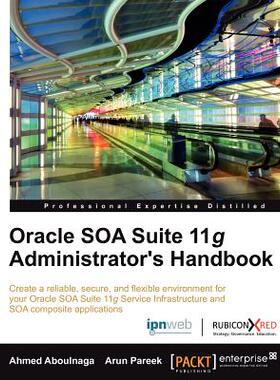 【预售】Oracle Soa Suite 11g Administrator's Handbook