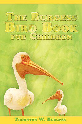 【预售】The Burgess Bird Book for Children
