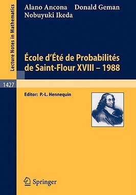 【预售】Ecole D'Ete de Probabilites de Saint-Flour XVIII -