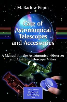 【预售】Care of Astronomical Telescopes and Accessories: A
