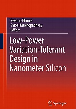 【预售】Low-Power Variation-Tolerant Design in Nanometer