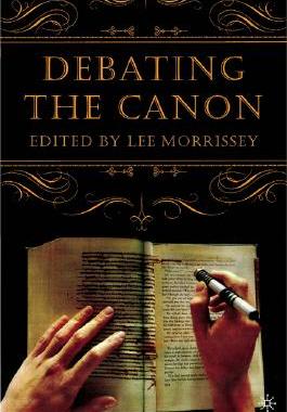 【预售】Debating the Canon: A Reader from Addison to Nafisi