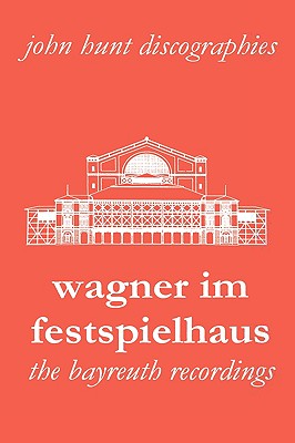 【预售】Wagner Im Festspielhaus. Discography of the Bayreuth-封面