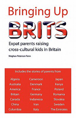 【预售】Bringing Up Brits: Expat Parents Raising