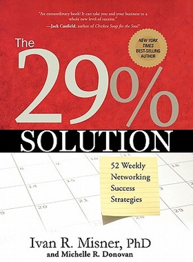 【预售】The 29% Solution: 52 Weekly Networking Success