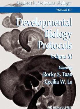 【预售】Developmental Biology Protocols: Volume III