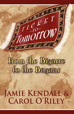 【预售】Ticket to Tomorrow: From the Bizarre to the Bazaar