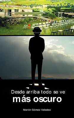 【预售】Desde Arriba Todo Se Ve Mas Oscuro