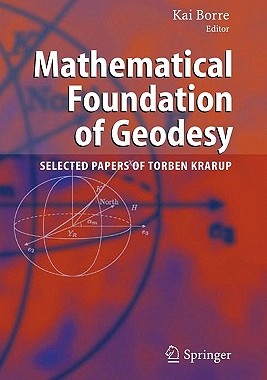 【预售】Mathematical Foundation of Geodesy: Selected Papers