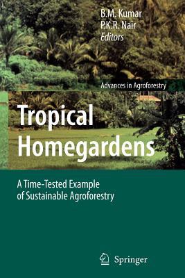 【预售】Tropical Homegardens: A Time-Tested Example of
