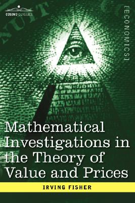 【预售】Mathematical Investigations in the Theory of Value