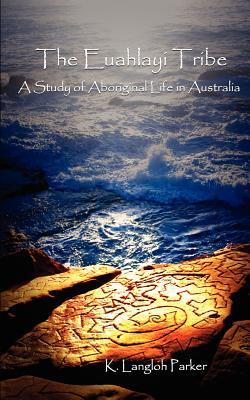 【预售】The Euahlayi Tribe: A Study of Aboriginal Life in
