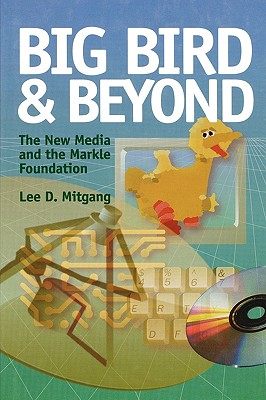 【预售】big bird and beyond: the new media and the markle