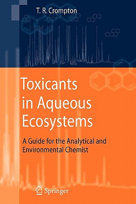 【预售】Toxicants in Aqueous Ecosystems: A Guide for the