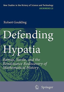 【预售】Defending Hypatia: Ramus, Savile, and the