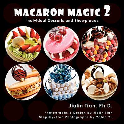 【预售】Macaron Magic 2: Individual Desserts and Showpieces