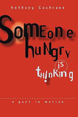 【预售】Someone Hungry Is Thinking: A Poet in Motion...