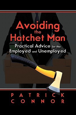 【预售】Avoiding the Hatchet Man: Practical Advice for the