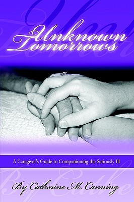【预售】Unknown Tomorrows: A Caregiver's Guide to