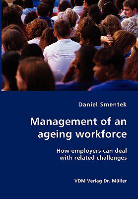 【预售】Management of an Ageing Workforce: How Employers Can