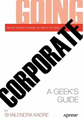 【预售】Going Corporate: A Geek's Guide