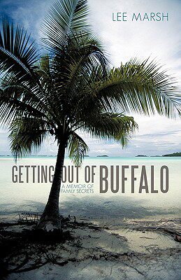 【预售】Getting Out of Buffalo: A Memoir of Family Secrets