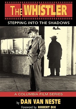 【预售】The Whistler: Stepping Into the Shadows the Columbia