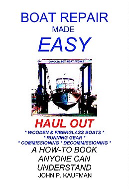 【预售】Boat Repair Made Easy -- Haul Out