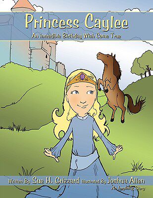 【预售】Princess Caylee: An Incredible Birthday Wish Come