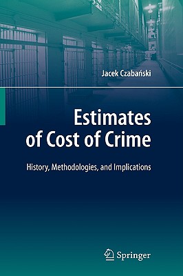 【预售】Estimates of Cost of Crime: History, Methodologies