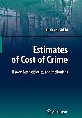 【预售】Estimates of Cost of Crime: History, Methodologies