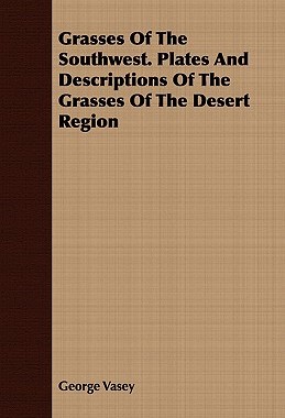 【预售】Grasses of the Southwest. Plates and Descriptions of