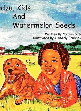 【预售】Kudzu, Kids, and Watermelon Seeds