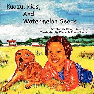【预售】Kudzu, Kids, and Watermelon Seeds