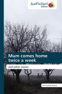 【预售】Mum Comes Home Twice a Week